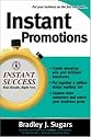 Instant Promotions (Instant Success Series)