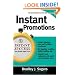 Instant Promotions: Tactics That Get Your Business Noticed and Bring in Customers (Instant Success Series)