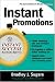  : Instant Promotions (Instant Success)