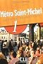 Metro Saint-Michel 1 : M�thode de fran�ais