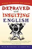Depraved and Insulting English