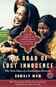 The Road of Lost Innocence: The True Story of a Cambodian Heroine