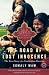The Road of Lost Innocence: The True Story of a Cambodian Heroine The Road of Lost Innocence: The True Story of a Cambodian Heroine