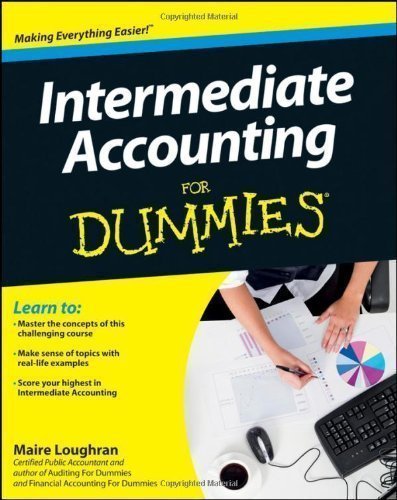 Intermediate Accounting For Dummies (For Dummies (Lifestyles Paperback)) by Loughran, Maire published by John Wiley & Sons (2012)