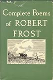 Complete Poems of Robert Frost