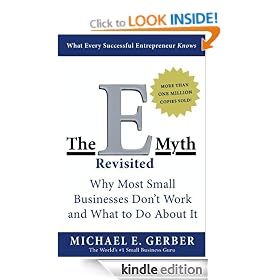 The E-Myth Revisited: Why Most Small Businesses Don't Work and What to Do About It