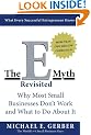 The E-Myth Revisited: Why Most Small Businesses Don't Work and What to Do About It