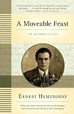 A Moveable Feast: The Restored Edition [Paperback] [2010] Reprint Ed. Ernest Hemingway, Sean Hemingway, Patrick Hemingway