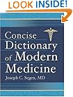 Concise Dictionary of Modern Medicine (Segen, Concise Dictionary of Modern Medicine)