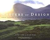 Masters of Design: Great Courses of Colt, Mackenzie, Alison & Morrison-