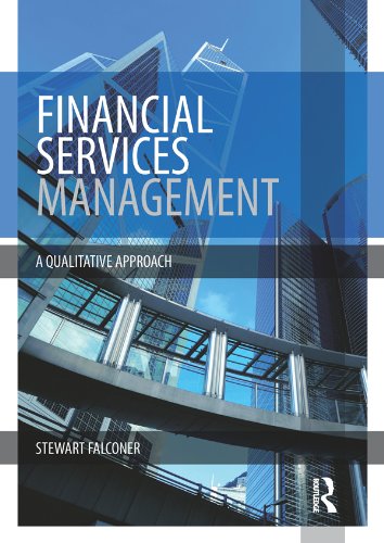 Financial Services Management: A Qualitative Approach