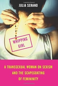 Cover of "Whipping Girl: A Transsexual Wo... Cover of "Whipping Girl: A Transsexual Wo...