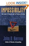 Impossibility: The Limits of Science and the Science of Limits