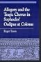 Allegory and the Tragic Chorus in Sophocles' "Oedipus at Colonus"