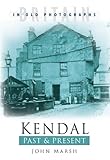 Kendal : past & present