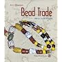 Asia's Maritime Bead Trade: 300 B.C. to the Present