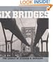 Six Bridges : The Legacy of Othmar H. Ammann