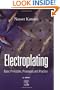 Electroplating: Basic Principles, Processes and Practice