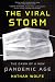 The Viral Storm: The Dawn of a New Pandemic Age