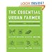 The Essential Urban Farmer