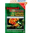 Internet Resources for Leisure and Tourism by William F. Theobald and H.E. Dunsmore