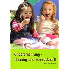 Kinderern�hrung - lebendig und schmackhaft!