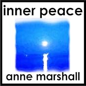 Inner Peace: 21 Minutes of Peace, Calm and Deep Relaxation | [Anne Marshall]