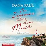 Image de Ein Zimmer über dem Meer: Ein Cornwall-Roman: 6 CDs