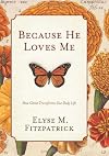 Because He Loves Me
