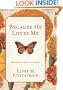 Because He Loves Me: How Christ Transforms Our Daily Life