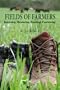 Fields of Farmers: Interning, Mentoring, Partnering, Germinating