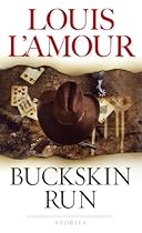 Buckskin Run: Stories