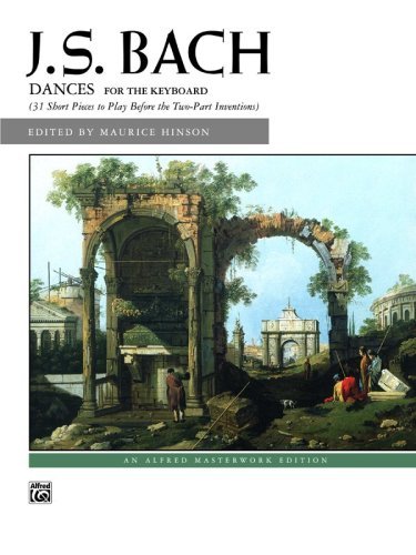 Dances of J. S. Bach (Alfred Masterwork Edition)