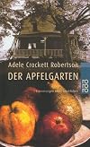 Der Apfelgarten. Erinnerungen einer Glücklichen.