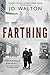 Farthing: A Story of a World that Could Have Been (Small Change, 1)