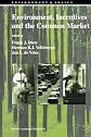 Environment, Incentives and the Common Market (Environment & Policy)