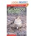 The Galapagos Islands: The Essential Handbook for Exploring, Enjoying and Understanding Darwin's Enchanted Islands