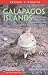 The Galapagos Islands: The Essential Handbook for Exploring, Enjoying and Understanding Darwin's Enchanted Islands