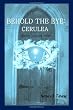 Behold the Eye: Cerulea