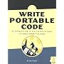 Write Portable Code: An Introduction to Developing Software for Multiple Platforms by Brian Hook