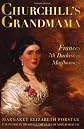 Churchill's grandmama : Frances, 7th Duchess of Marlborough