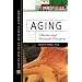 Aging: Theories and Potential Therapies (New Biology)