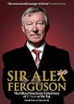 Sir Alex Ferguson: The Official Manch...