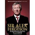 Sir Alex Ferguson: The Official Manchester United Celebration of 25 Years at Old Trafford
