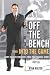 Off the Bench and into the Game: Eight Success Strategies from Professional Sport