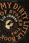 My Dirty Little Book of Stolen Time: A Novel
