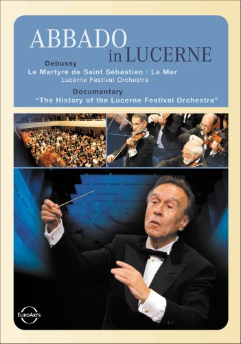 Debussy: La Mer/Le Martyre De Saint Sebastien/Lucerne Festival Orchestra/Claudio Abbado