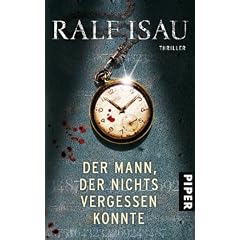 Der Mann, der nichts vergessen konnte: Thriller