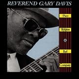 Pure Religion And Bad Companypar Rev. Gary Davis