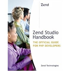 Zend Studio Handbook: The Official Guide for PHP Developers